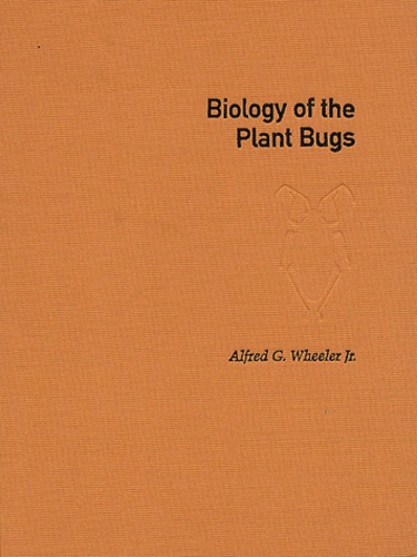 Alfred-G Wheeler Jr - Biology Of Plant Bugs (Hemiptera : Miradae). Pests, Predators, Opportunists.