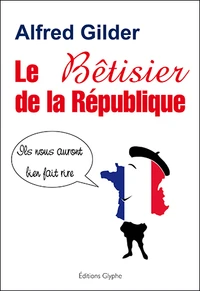 Le Bêtisier de la République