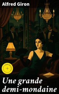 Une grande demi-mondaine