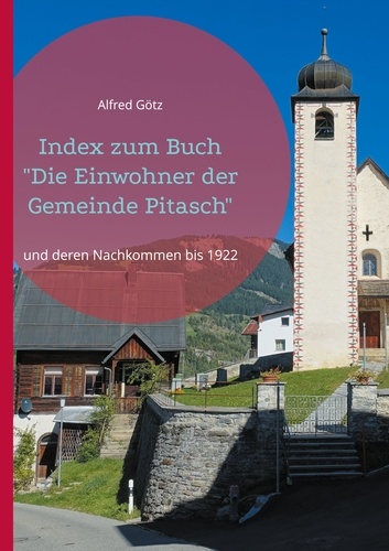 Index zum Buch "Die Einwohner der Gemeinde Pitasch". und deren Nachkommen bis 1922