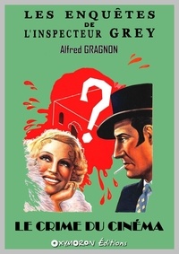 Alfred Gragnon - Le crime du cinéma.