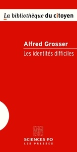 Alfred Grosser - Les identités difficiles.