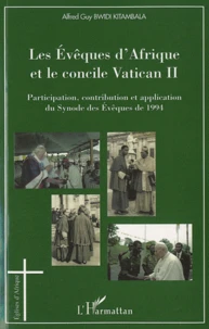 Les Evêques d'Afrique et le concile Vatican II