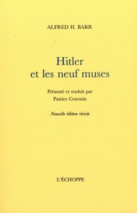 Alfred H. Barr - Hitler et les neuf muses.