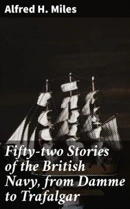 Fifty-two Stories of the British Navy, from Damme to Trafalgar