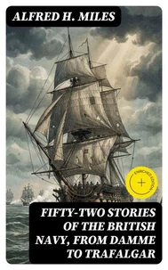 Fifty-two Stories of the British Navy, from Damme to Trafalgar