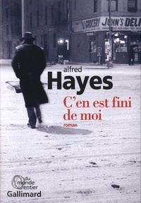 Alfred Hayes - C'en est fini de moi.