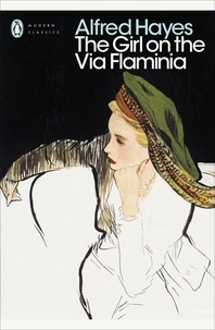 Alfred Hayes - The Girl on the Via Flaminia.