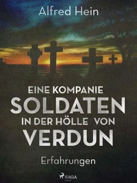 Eine Kompanie Soldaten - In der Hölle von Verdun