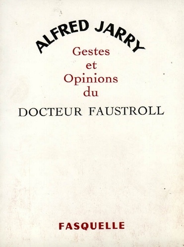 Gestes et opinions du docteur Faustroll