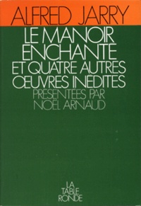 Alfred Jarry - Le Manoir Enchante.