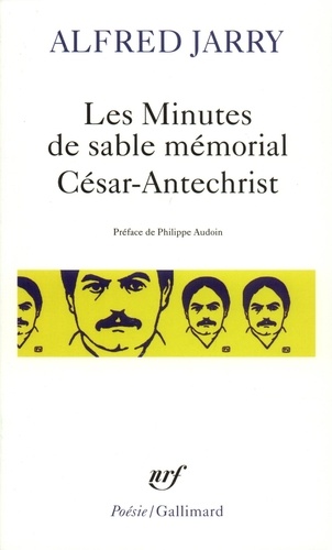 Alfred Jarry - Les Minutes de sable mémorial. César-Antéchrist.
