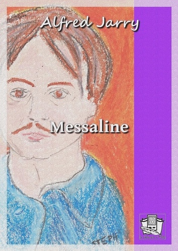 Messaline. Roman de l'ancienne Rome