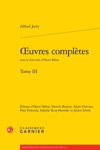 Alfred Jarry - OEuvres complètes - Tome 3.