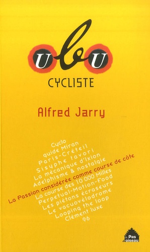 Alfred Jarry - Ubu cycliste - Ecrits vélocipédiques.