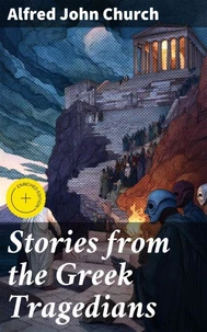 Stories from the Greek Tragedians