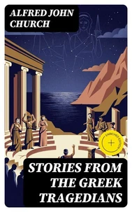 Stories from the Greek Tragedians