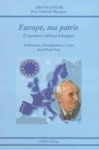 Alfred Kastler - Europe, ma patrie.