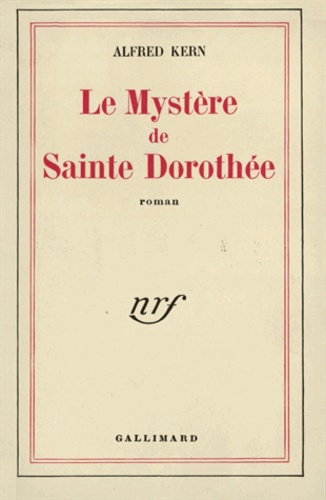 Alfred Kern - Le mystère de Sainte Dorothée.