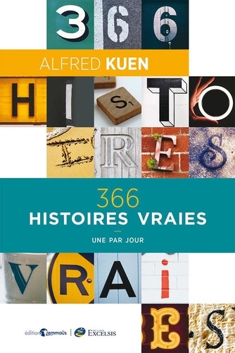 Alfred Kuen - 366 histoires vraies - Une par jour.