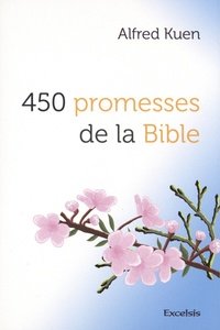 Alfred Kuen - 450 promesses de la Bible.