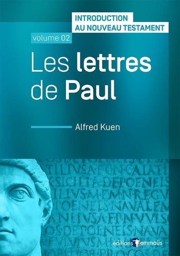 Les lettres de Paul. Introduction au Nouveau Testament. Volume 2