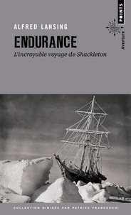 Alfred Lansing - Endurance - L'incroyable voyage de Shackleton.
