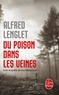 Alfred Lenglet - Une enquête de Léa Ribaucourt  : Du poison dans les veines.