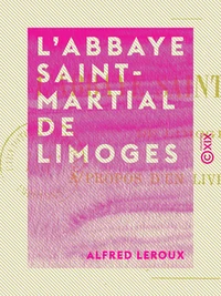 L'Abbaye Saint-Martial de Limoges