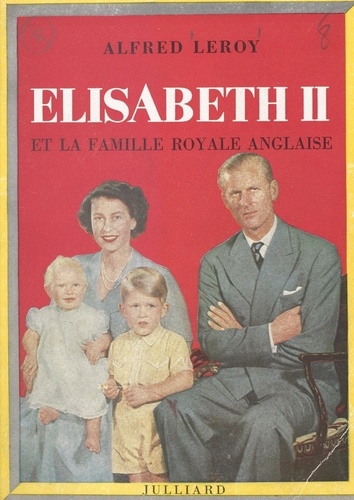 Elisabeth II et la famille royale anglaise