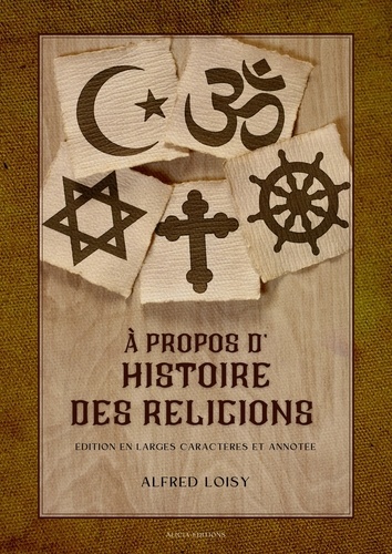 À propos d’histoire des religions. Édition en larges caractères et annotée