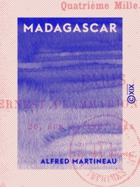Alfred Martineau - Madagascar.