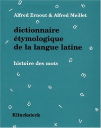 Alfred Meillet et Alfred Ernout - .