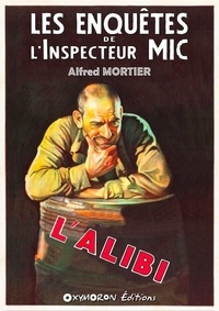 Alfred Mortier - L'alibi.