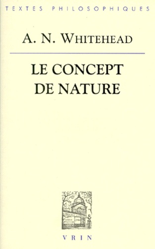 Alfred North Whitehead - Le concept de nature.