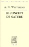 Alfred North Whitehead - Le concept de nature.