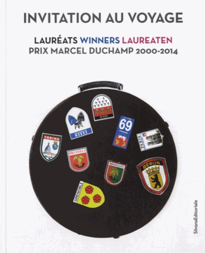 Alfred Pacquement et Carine Fol - Invitation au voyage - Lauréats Prix Marcel Duchamp 2000-2014, édition français-anglais-néerlandais.
