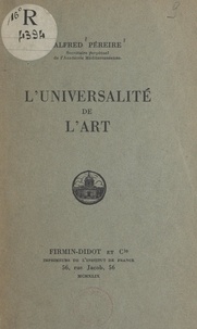 Alfred Pereire - L'universalité de l'art.