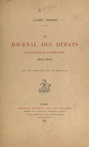 Le "Journal des débats politiques et littéraires", 1814-1914