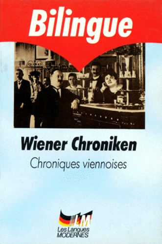 Alfred Polgar et Heimito von Doderer - Chroniques Viennoises : Wiener Chroniken.