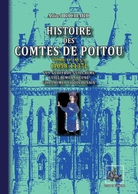 Alfred Richard - Histoire des comtes de Poitou (1058-1137) (tome II n.s.).