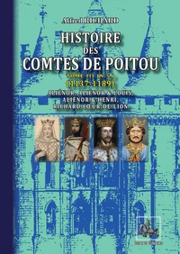Histoire des Comtes de Poitou (Tome 3 : 1137-1189)