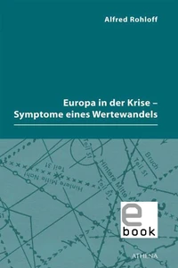 Europa in der Krise - Symptome eines Wertewandels