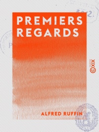 Alfred Ruffin - Premiers Regards - Poésies.