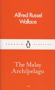 Alfred Russel Wallace - The Malay Archipelago.