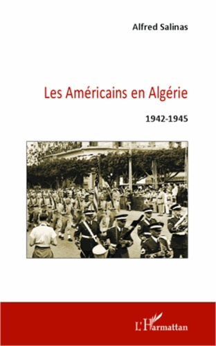 Les Américains en Algérie (1942-1945)