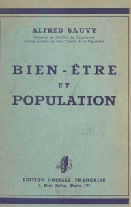 Alfred Sauvy - Bien-être et population.