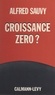 Alfred Sauvy - Croissance zéro ?.