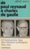 De Paul Reynaud à Charles de Gaulle. Un économiste face aux hommes politiques. 1934-1967. Scènes, tableaux et souvenirs