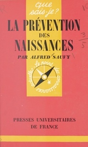Alfred Sauvy et Paul Angoulvent - La prévention des naissances.